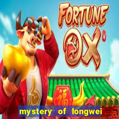 mystery of longwei slot machine