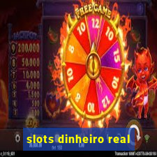 slots dinheiro real