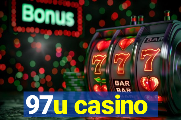 97u casino