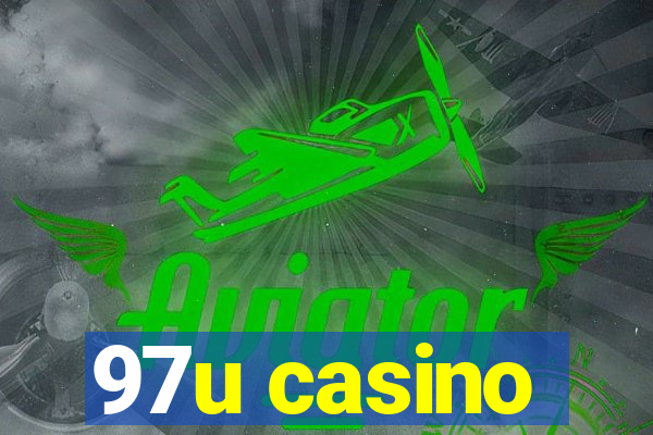 97u casino