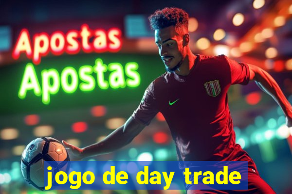 jogo de day trade