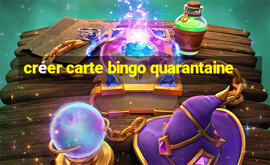 créer carte bingo quarantaine