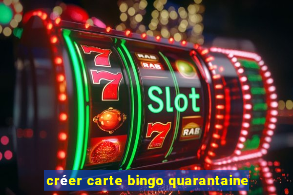 créer carte bingo quarantaine