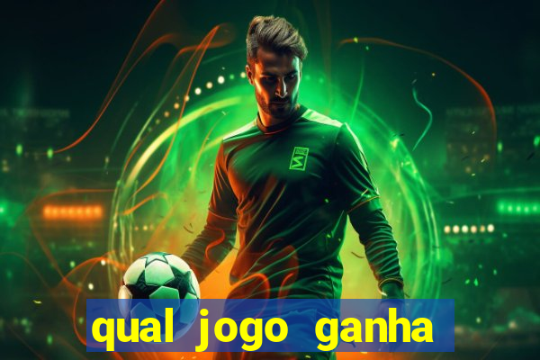 qual jogo ganha dinheiro de verdade sem depositar