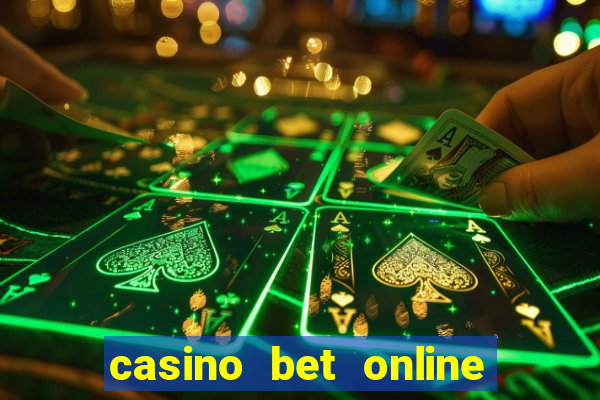 casino bet online real money