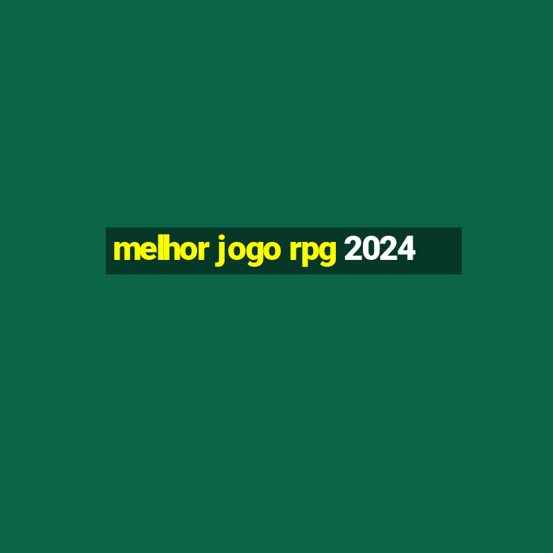 melhor jogo rpg 2024