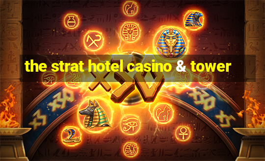 the strat hotel casino & tower