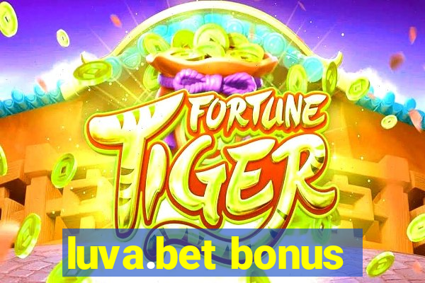 luva.bet bonus