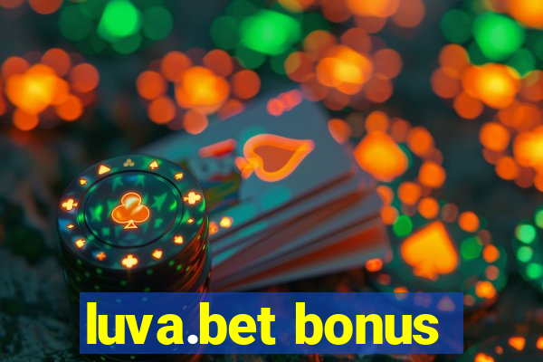 luva.bet bonus