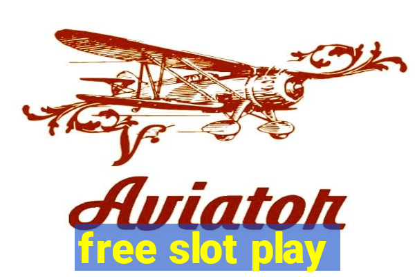 free slot play