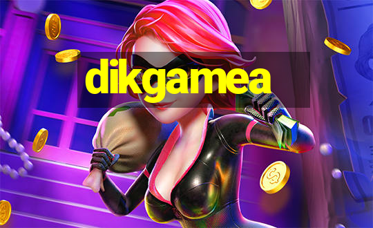 dikgamea