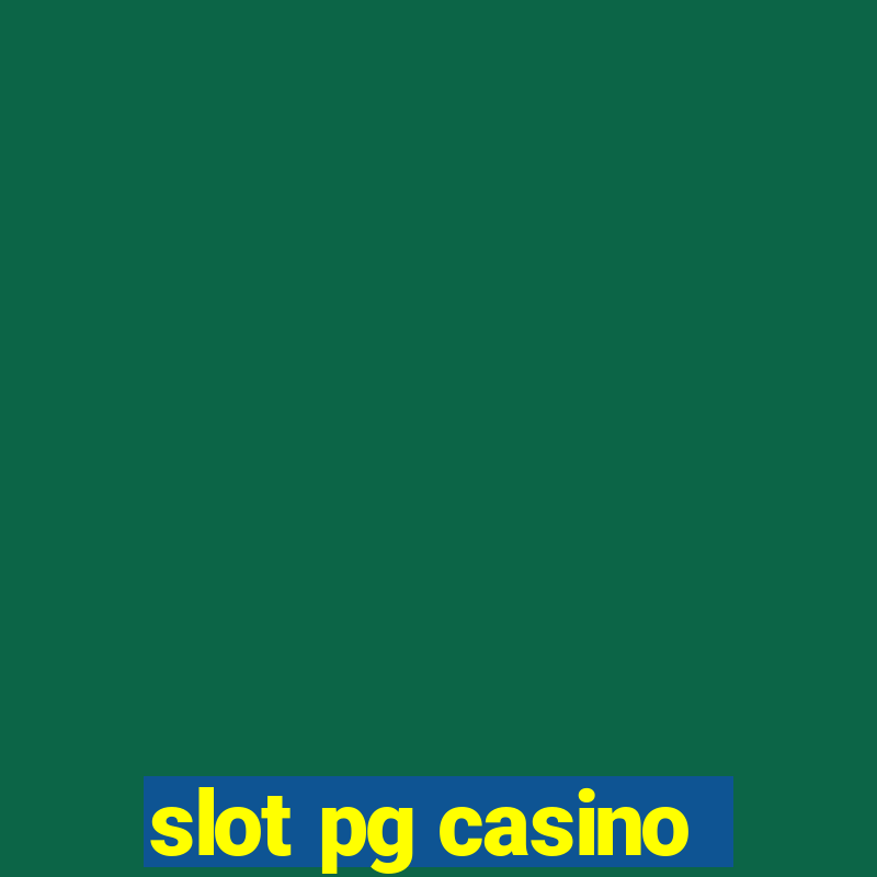 slot pg casino