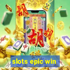 slots epic win