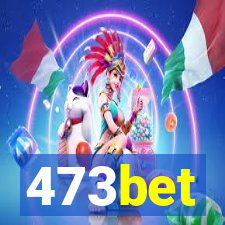 473bet