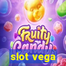 slot vega