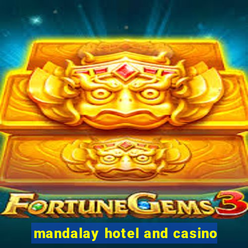 mandalay hotel and casino