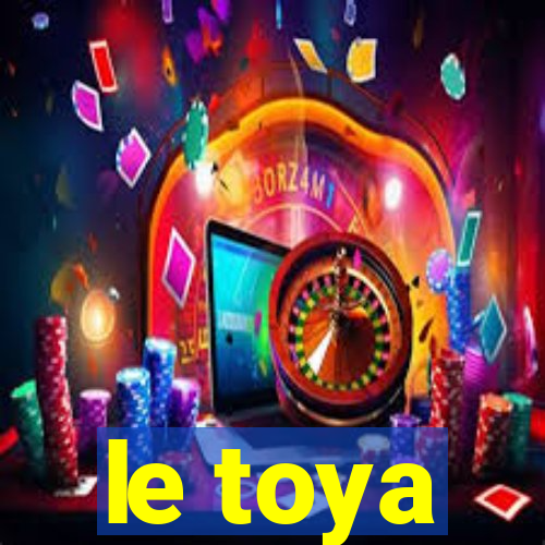 le toya