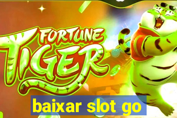 baixar slot go