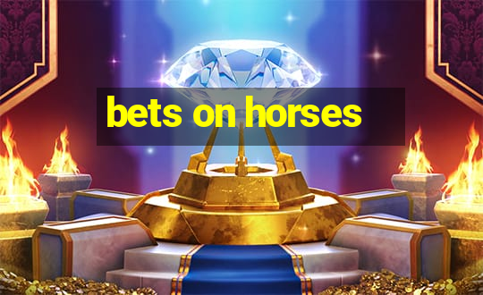 bets on horses