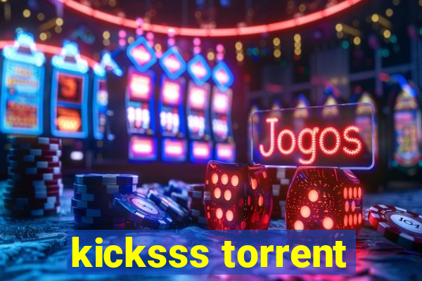 kicksss torrent