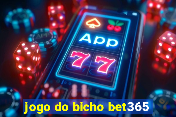 jogo do bicho bet365