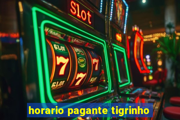 horario pagante tigrinho