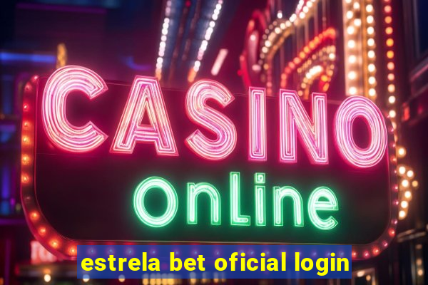 estrela bet oficial login