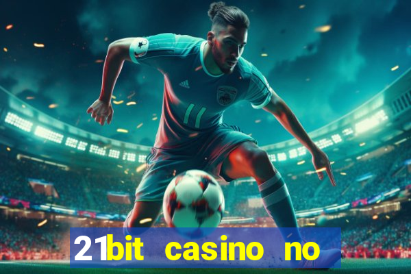 21bit casino no deposit bonus