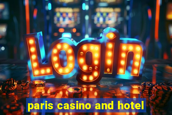 paris casino and hotel