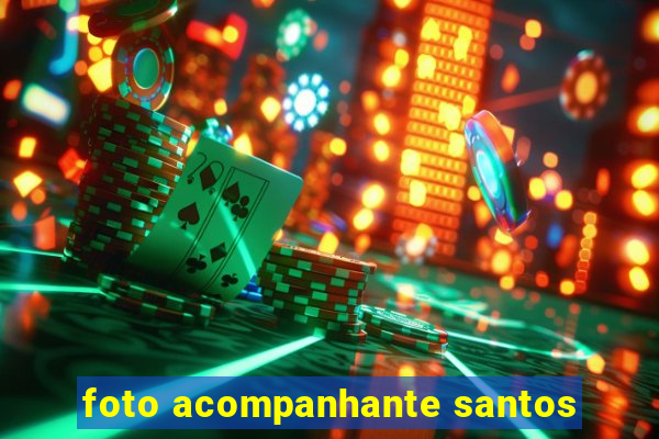 foto acompanhante santos