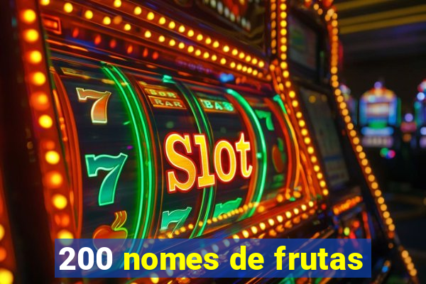 200 nomes de frutas