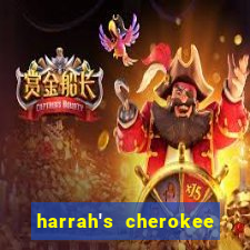 harrah's cherokee casino cherokee north carolina