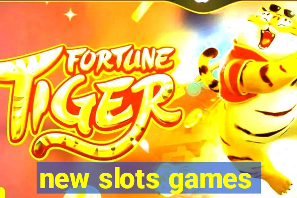 new slots games