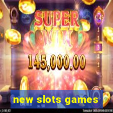 new slots games