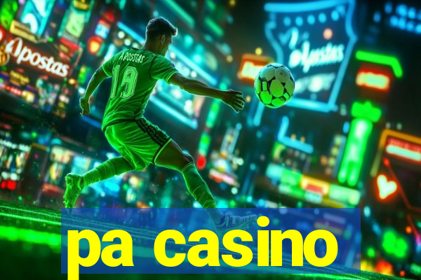 pa casino