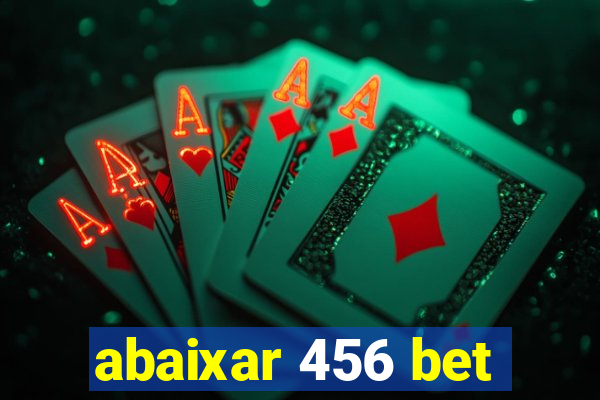 abaixar 456 bet