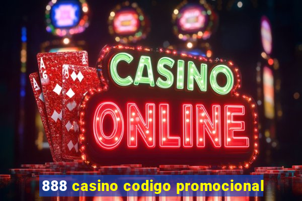 888 casino codigo promocional