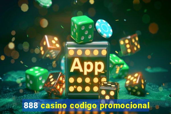 888 casino codigo promocional