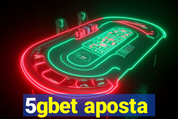 5gbet aposta