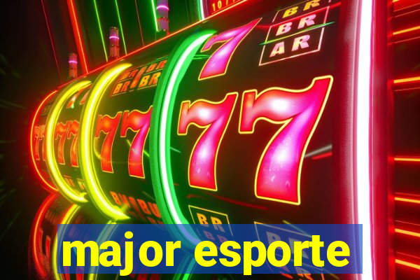 major esporte