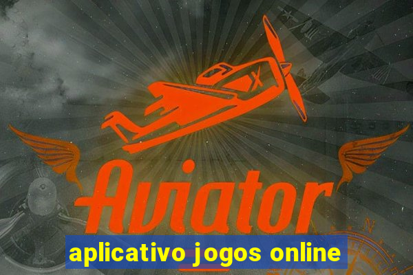 aplicativo jogos online