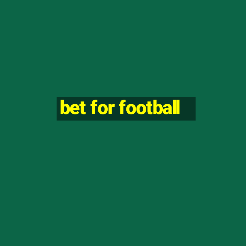 bet for football