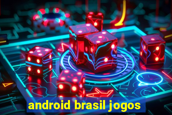 android brasil jogos