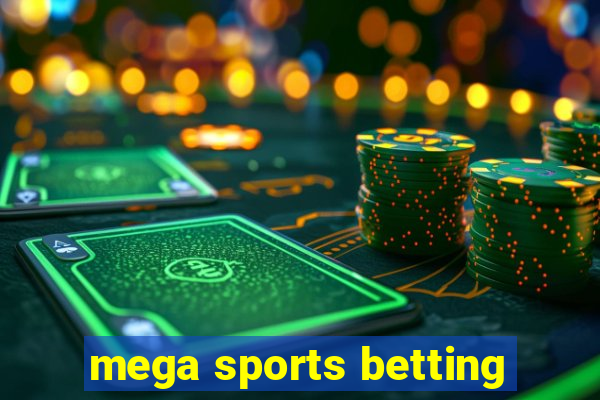 mega sports betting