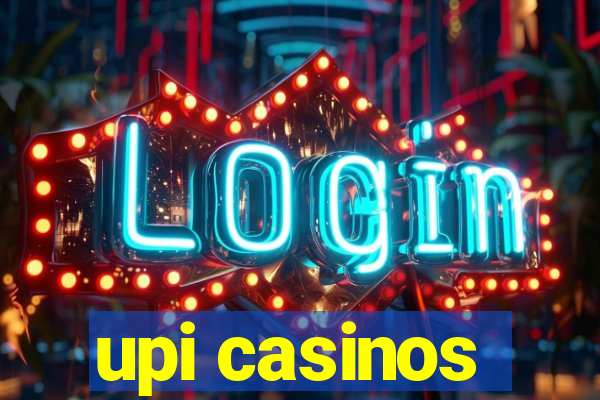 upi casinos