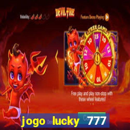 jogo lucky 777 paga mesmo