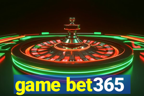 game bet365