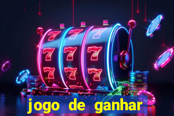 jogo de ganhar dinheiro plataforma