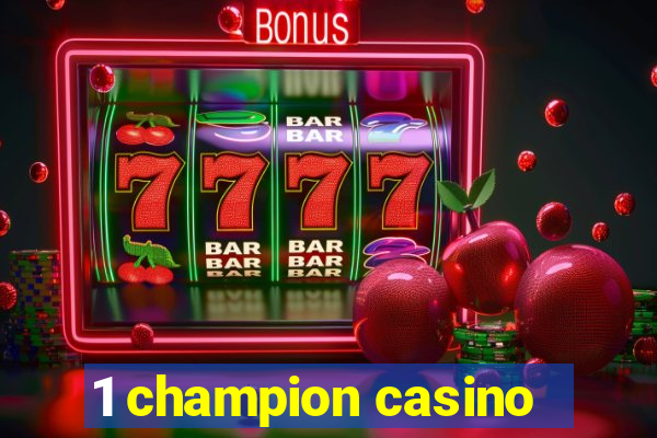 1 champion casino