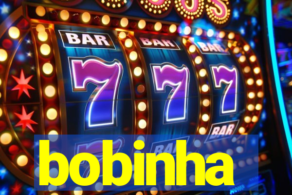 bobinha